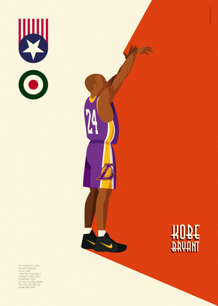 Kobe Bryant in a full-figure illustration depicted from the right side while shooting the ball. Unavoidable Lakers uniform with the number 24 on the back. On the upper left angle there are the stylizzed flags of Italy and USA. A big orange area emphasizes his name, while on the low left angle there is his famous quote:  “My parents are my backbone, still are. They are the only group that will support you if you score zero or you score 40.”