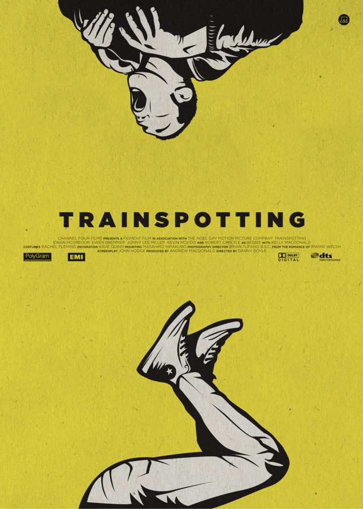 Trainspotting, a fluorescent yellow poster. A man broken in two who comes out from the top and the bottom of the poster. You don't get it? Neither does he.